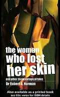 The Woman Who Lost Her Skin Rob Norman