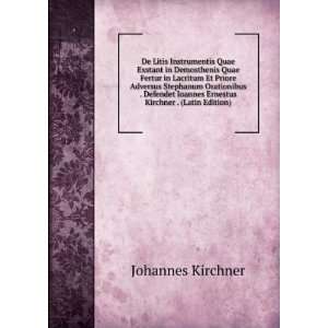   Ioannes Ernestus Kirchner . (Latin Edition) Johannes Kirchner Books