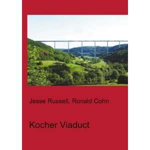  Kocher Viaduct Ronald Cohn Jesse Russell Books