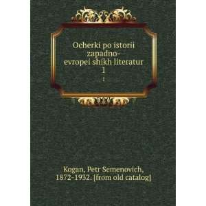   language) Petr Semenovich, 1872 1932. [from old catalog] Kogan Books