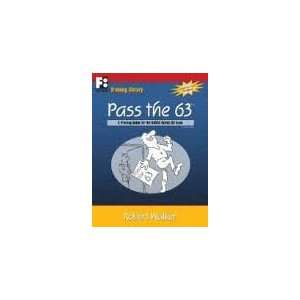 Pass the 63 A Training Guide for the NASAA Series 63 Exam 4th (forth 