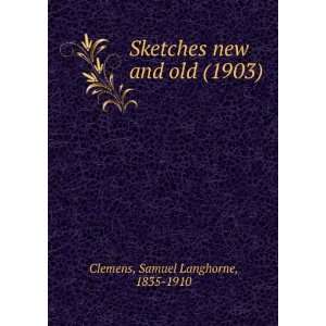   old (1903) (9781275269347) Samuel Langhorne, 1835 1910 Clemens Books