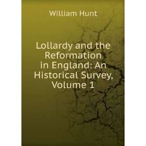   in England An Historical Survey, Volume 1 William Hunt Books