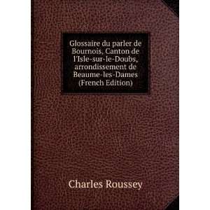   de Beaume les Dames (French Edition) Charles Roussey Books