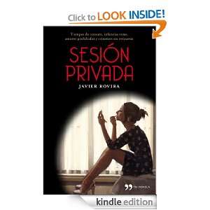 Sesión privada (Novela (temas Hoy)) (Spanish Edition) Javier Rovira 
