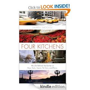Four Kitchens My life behind the burner in New York, Hanoi, Tel Aviv 