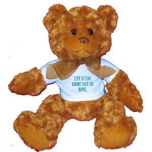   TOO SHORT NOT TO BOWL Plush Teddy Bear with BLUE T Shirt Toys & Games