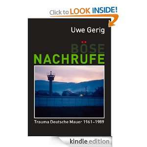 Böse Nachrufe Trauma Deutsche Mauer 1961 1989 (German Edition) Uwe 