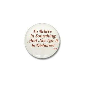  Do what you believe 01 Quotes Mini Button by  