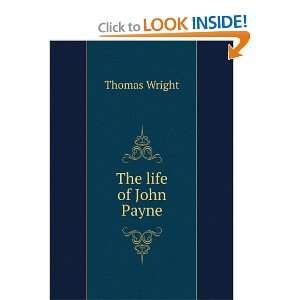  The life of John Payne Thomas Wright Books
