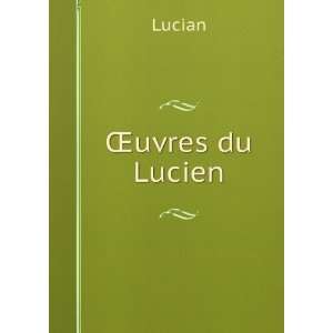  Åuvres du Lucien Lucian Books