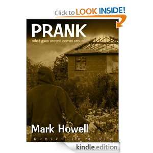 Prank What Goes Around Comes Around Mark Howell  Kindle 