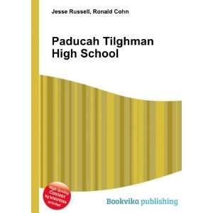  Paducah Tilghman High School Ronald Cohn Jesse Russell 