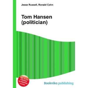  Tom Hansen (politician) Ronald Cohn Jesse Russell Books