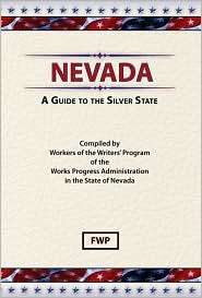Nevada A Guide to the Silver State, (0403021782), Federal Writers 