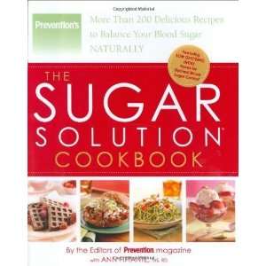 the Sugar Solution Cookbook More Than 200 Delicious Recipes 