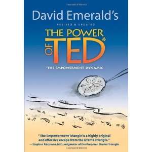  The Power of TED* (*The Empowerment Dynamic)   Updated and 