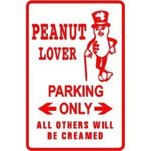  PEANUT LOVER PARKING snack nut farm sign