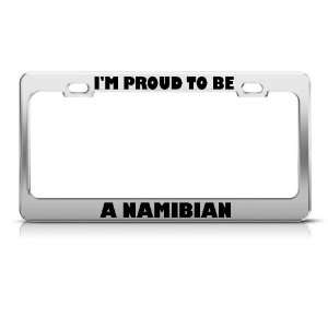  Im Proud To Be A Namibian Nambia License Plate Frame Tag 