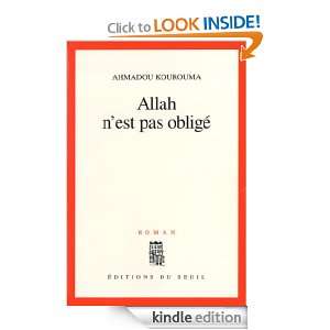 Allah nest pas obligé (Cadre Rouge) (French Edition) Ahmadou 