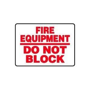  FIRE EQUIPMENT DO NOT BLOCK 10 x 14 Adhesive Dura Vinyl 