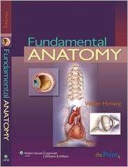 Fundamental Anatomy, (0781768888), Walter Hartwig, Textbooks   Barnes 