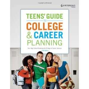  Teens Guide to College & Career Planning (Teens Guide to College 
