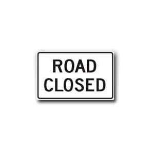  Metal traffic Sign Road Closed