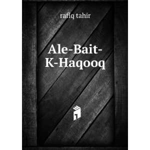  Ale Bait K Haqooq rafiq tahir Books