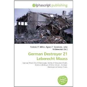  German Destroyer Z1 Leberecht Maass (9786134044424) Books