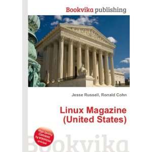  Linux Magazine (United States) Ronald Cohn Jesse Russell Books