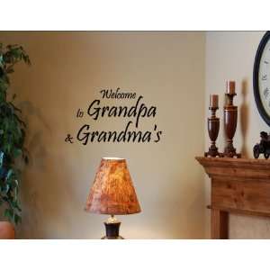  WELCOME TO GRANDPA AND GRANDMAS Vinyl wall quotes and 