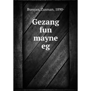  Gezang fun mayne eg Zusman, 1890  Bunyan Books