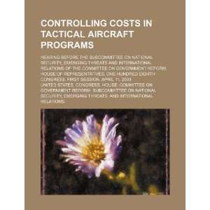  Controlling costs in tactical aircraft programs hearing 