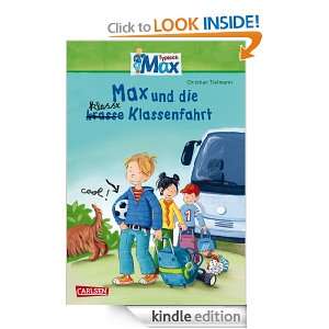 Max Erzählbände, Band 1 Max und die klasse Klassenfahrt (German 