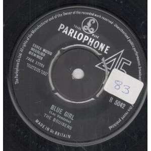    BLUE GIRL 7 INCH (7 VINYL 45) UK PARLOPHONE 1963 BRUISERS Music