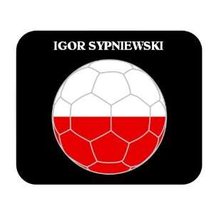  Igor Sypniewski (Poland) Soccer Mouse Pad 