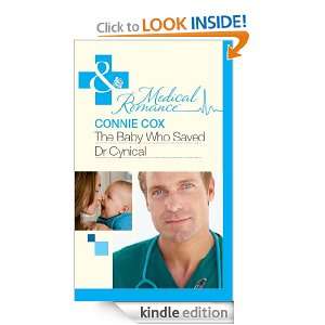 The Baby Who Saved Dr Cynical (Mills & Boon Medical) Connie Cox 
