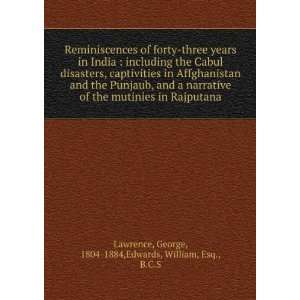  Reminiscences of forty three years in India  including 