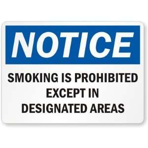  Notice Smoking Is Prohibited Except In Designated Areas 