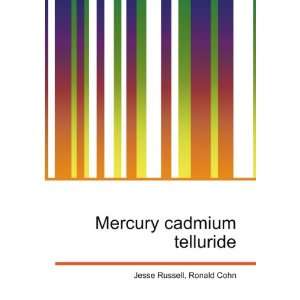 Mercury cadmium telluride Ronald Cohn Jesse Russell 