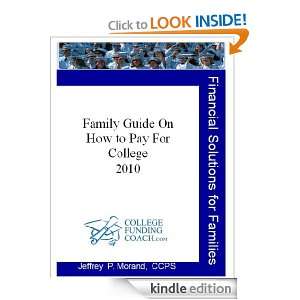 Family Guide on How to Pay for College 2010 (How To Pay for Collage 