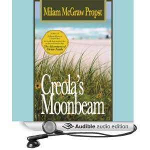   Moonbeam (Audible Audio Edition) Milam Propst, Deborah Smith Books