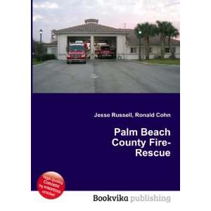    Palm Beach County Fire Rescue Ronald Cohn Jesse Russell Books