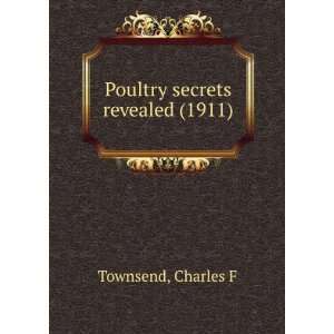  Poultry secrets revealed, (9781275041400) Charles F 