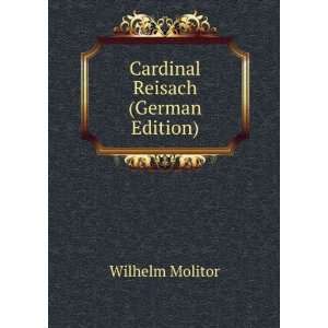  Cardinal Reisach (German Edition) Wilhelm Molitor Books