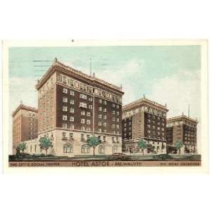   Vintage Postcard Hotel Astor   Milwaukee Wisconsin 
