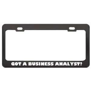 Got A Business Analyst? Last Name Black Metal License Plate Frame 