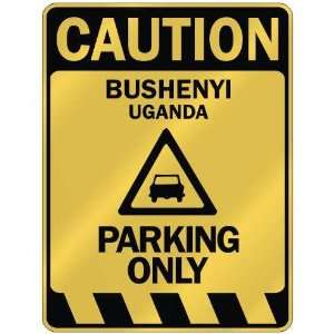   CAUTION BUSHENYI PARKING ONLY  PARKING SIGN UGANDA