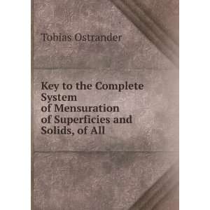 Key to the Complete System of Mensuration of Superficies and Solids 